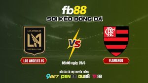 Soi Kèo Los Angeles Fc Vs Flamengo Fb88