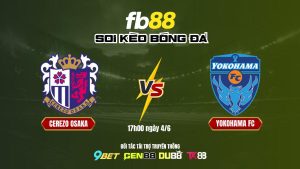 Soi kèo bóng đá Cerezo Osaka vs Yokohama FC - FB88