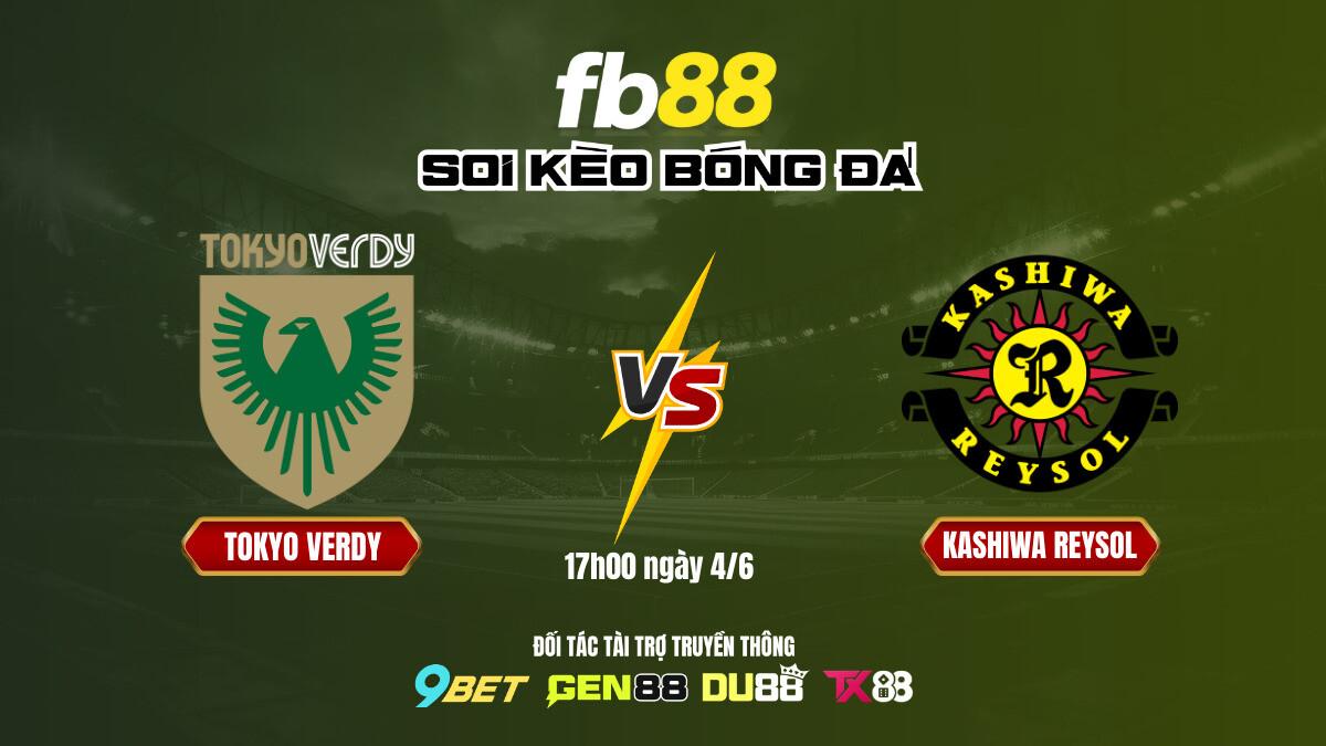 Soi kèo bóng đá Tokyo Verdy vs Kashiwa Reysol, 17h00 ngày 4/6: Kẻ tám lạng, người nửa cân | FB88 2 Soi kèo bóng đá Tokyo Verdy vs Kashiwa Reysol - FB88